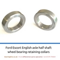 Ford Escort English axle half shaft wheel bearing retaining collars